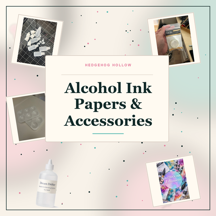 Alcohol Ink Papers & Accessories collection cover | Hedgehog Hollow