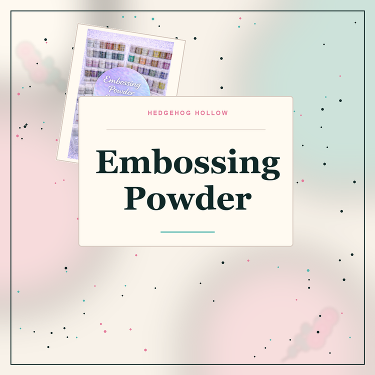 Embossing Powder Collection collection cover | Hedgehog Hollow