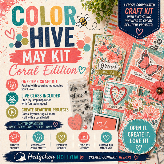 Color Hive May Kit – Coral Edition | One-Time Craft Kit + Coordinated Supplies & Live Class | Hedgehog Hollow