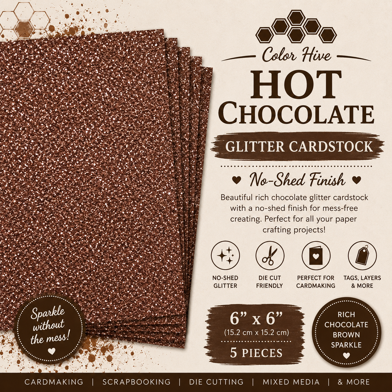 Color Hive Hot Chocolate No-Shed Glitter Cardstock – 6" x 6" | 5 Pack