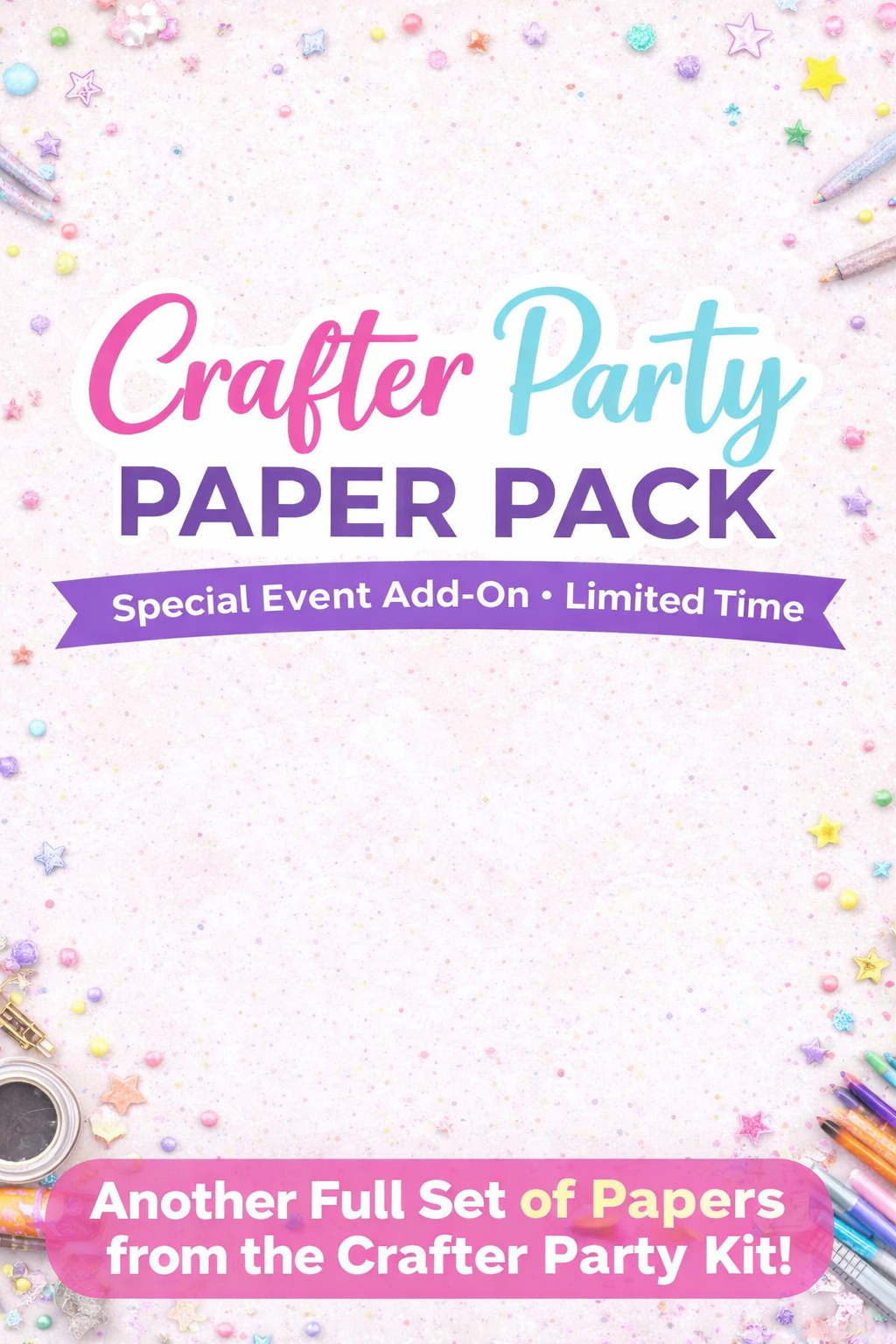 Crafter Party Paper Pack – Special Event Add-On (Limited Time)