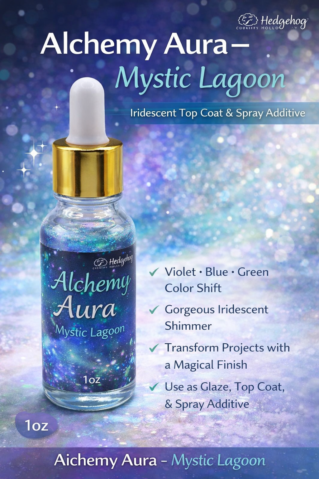 Alchemy Aura – Mystic Lagoon Iridescent Top Coat & Spray Additive | Violet Blue Green Color-Shift Glaze | 0.5oz | Hedgehog Hollow