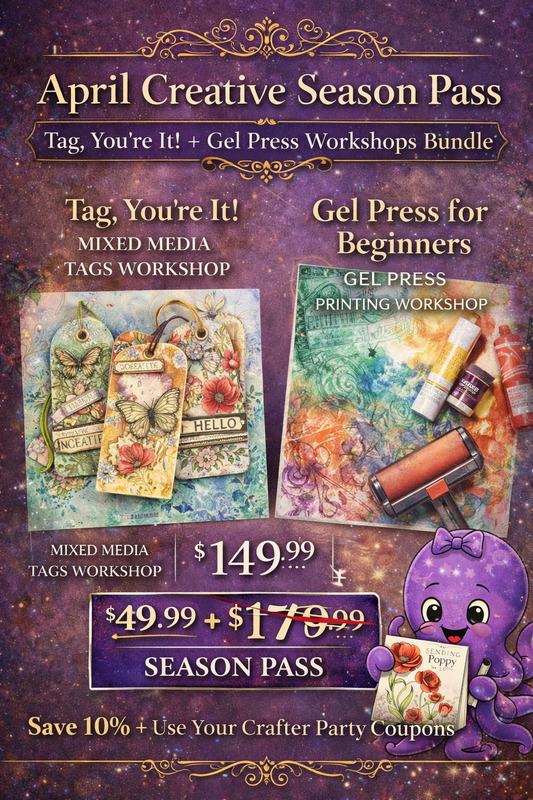 April Creative Season Pass – Tag You’re It + Gel Press Workshop Bundle