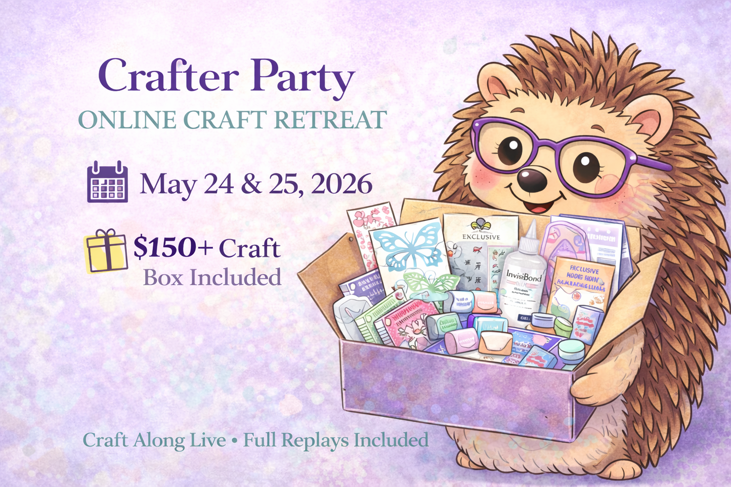 Crafter Party – May 24 & May 25 Online Craft Retreat Weekend