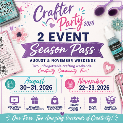 Crafter Party 2026  2 Event Season Pass – August &amp; November Weekends