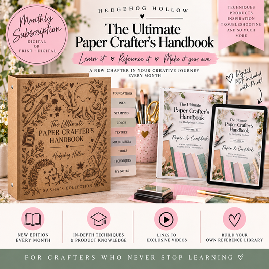 The Ultimate Paper Crafter’s Handbook – Monthly Subscription | Digital or Print + Digital