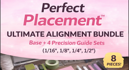 Perfect Placement™ Ultimate Alignment Bundle Inches – Base + 4 Precision Guide Sets (1/16", 1/8", 1/4", 1/2")