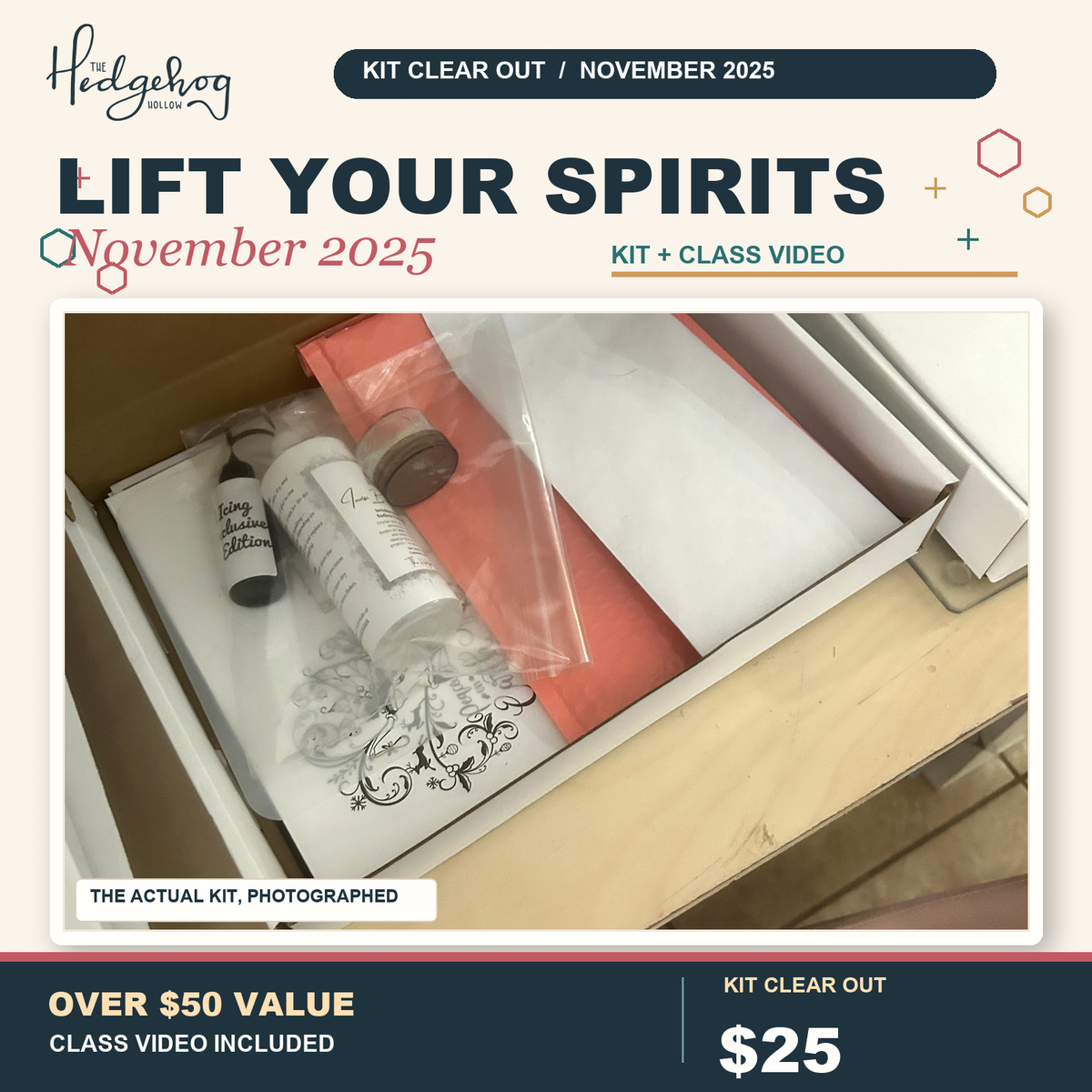 Lift Your Spirits November 2025 Kit Clear Out graphic with photograph of the actual class kit, over $50 value, $25 price and class video included.